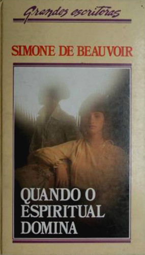 Quando o Espiritual Domina