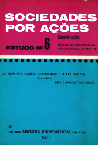 Sociedade por ações, Estudo N° 6: As Demonstrações Financeiras e a Lei das S.A. (1977)
