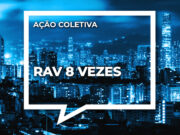 RAV 8 X – Unafisco Nacional inicia coleta dos documentos para protocolo da execução 24042020_RAV-8-Vezes.jpg