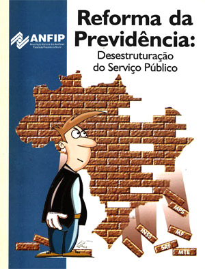 Reforma da previdência: desestruturação do serviço público