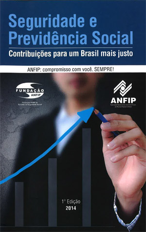 Seguridade e Previdência Social: contribuições para um Brasil mais justo