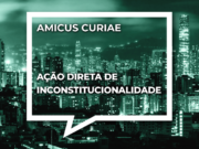 MP 849/2018: Unafisco protocola pedido de ingresso como amicus curiae em três ADI contra adiamento do reajuste amicus_curiae_mp849.png