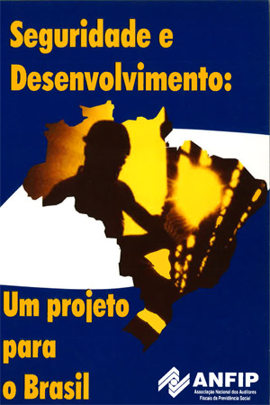 Seguridade e desenvolvimento: um projeto para o Brasil