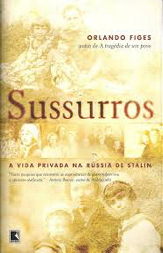 Sussurros - A vida Privada na Rússia de Stálin
