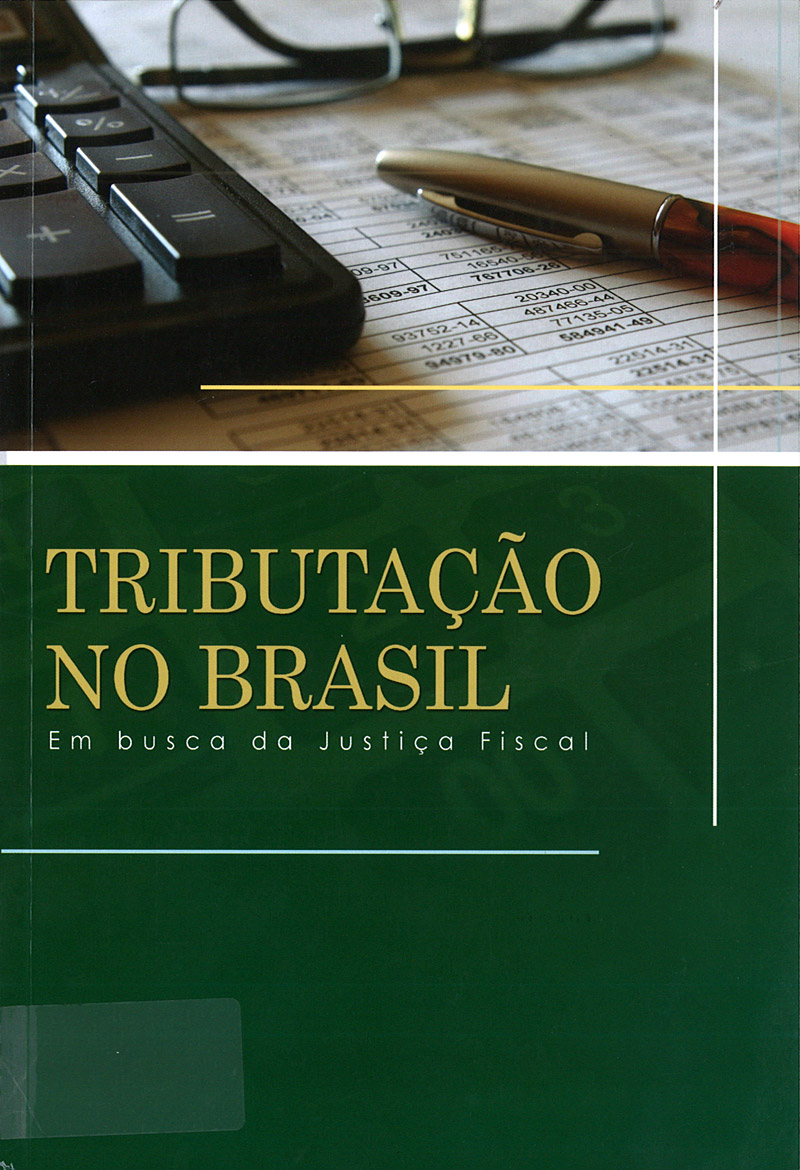 Tributação no Brasil: Em Busca da Justiça Fiscal