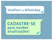 Cadastre-se! Unafisco tem WhatsApp como canal de divulgação WhatsApp_3.jpg